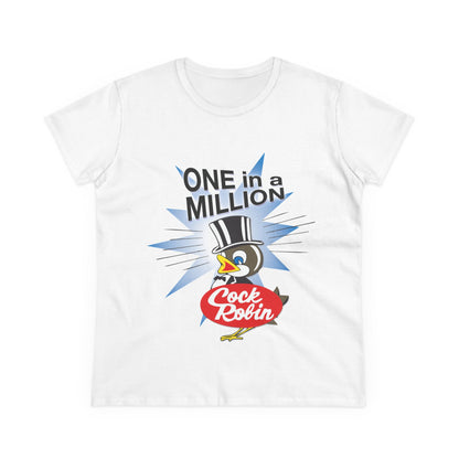 Women's Cock Robin ONE in a MILLION T-Shirt – Retro Graphic Tee