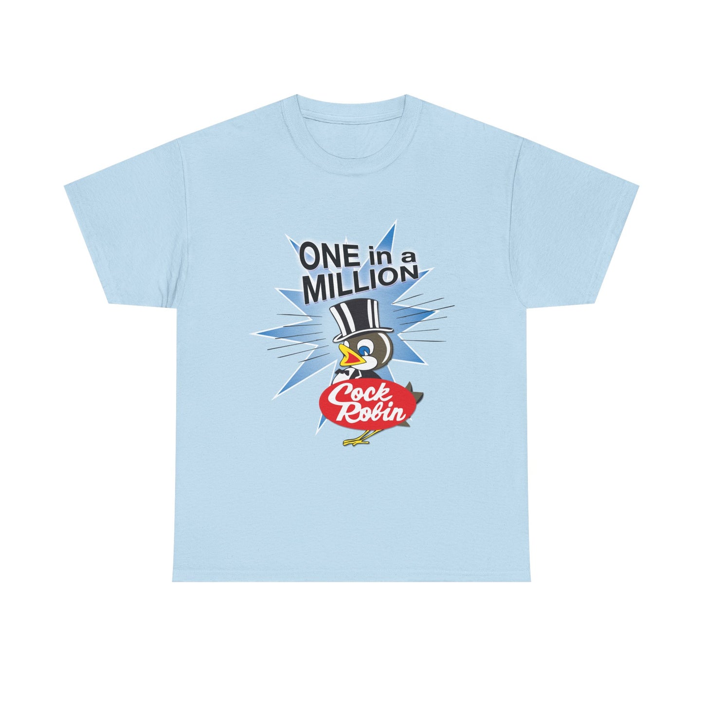 Cock Robin ONE in a MILLION T-Shirt – Heavy Cotton Retro Graphic Tee